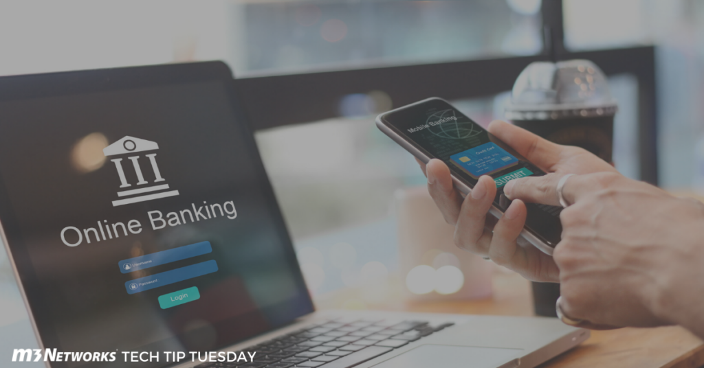 m3 networks IT services tech tip tuesday set up bank alerts